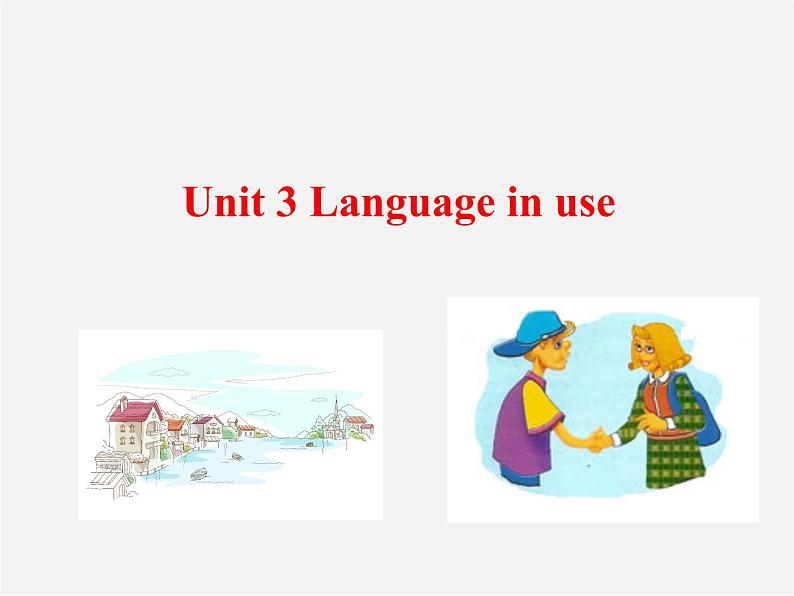 内蒙古满洲里市第五中学七年级英语下册 Module 5 Unit 3 Language in use课件02