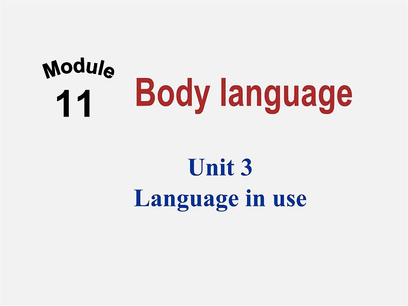 四川省华蓥市明月镇七年级英语下册 Module 11 body language Unit 3 Language in use课件第1页