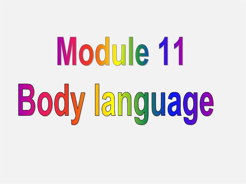 七年级英语下册 Module 11 Body language Unit 3 Language in use课件第1页