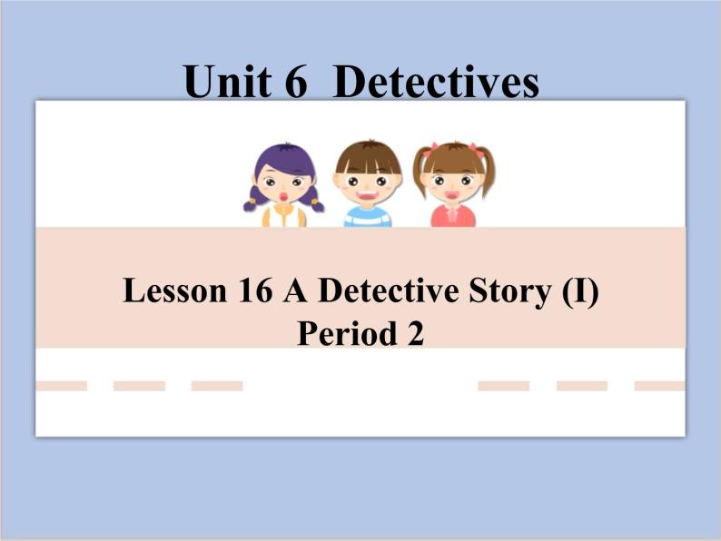 北师大英语八年级下册 Unit 6 Lesson 16 第2课时课件（无音频素材）01