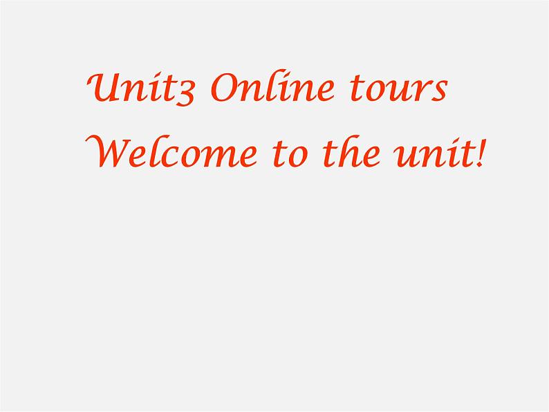 八年级英语下册 8B Unit3 Online tour Welcome to the unit课件201