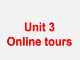 江苏省东海县横沟中学八年级英语下册 Unit 3 Online tours Study skills课件
