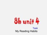 江苏省永丰初级中学八年级英语下册 Unit 4 A good read Task课件