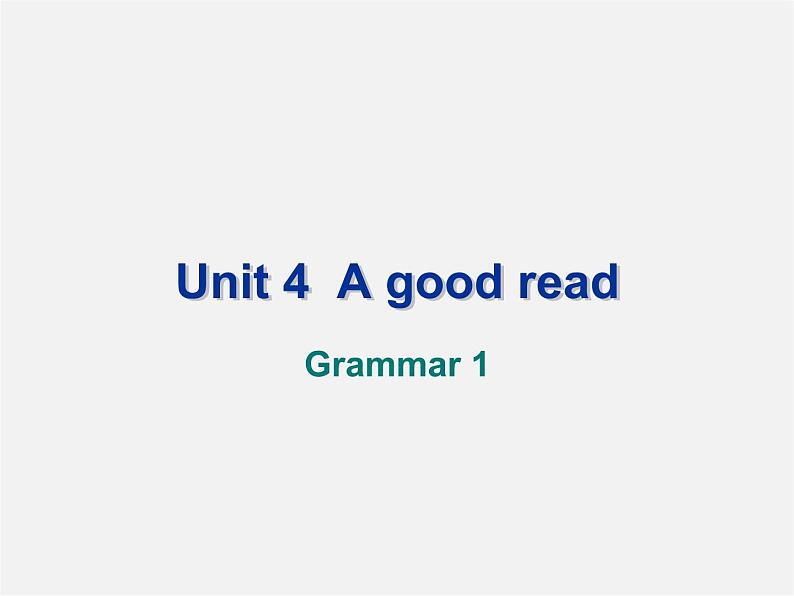 八年级英语下册 8B Unit 4 A good read Grammar课件第1页