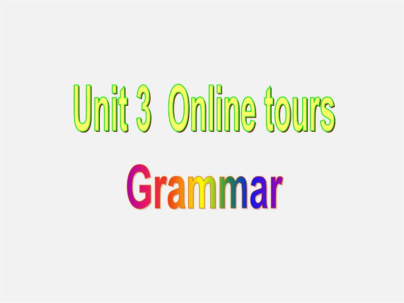 江苏省宿迁市泗洪县育才实验学校八年级英语下册 Unit 3 Online tours P3 Grammar课件01