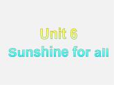江苏省盐城市永丰初级中学八年级英语下册 Unit 6 Sunshine for all Reading I课件