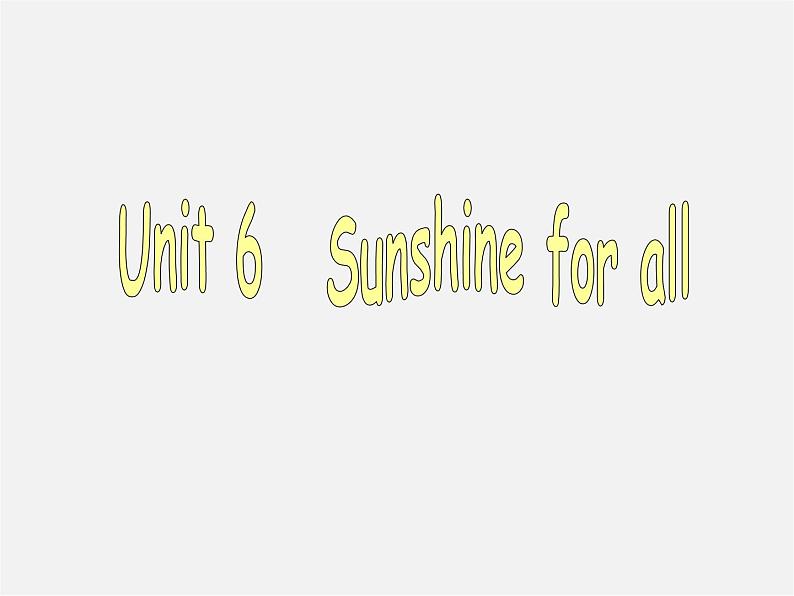 江苏省宿迁市泗洪县育才实验学校八年级英语下册 Unit 6 Sunshine for all P2 Reading课件01