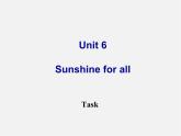 江苏省永丰初级中学八年级英语下册 Unit 6 Sunshine for all Task课件
