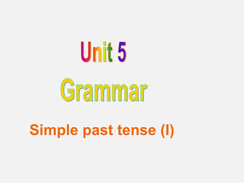 江苏省东台市南沈灶镇中学2014-2015学年八年级英语下册 Unit 5 Good manners grammar Simple past tense课件第1页