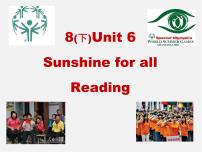 牛津译林版八年级下册Unit 6 Sunshine for allReading教课课件ppt