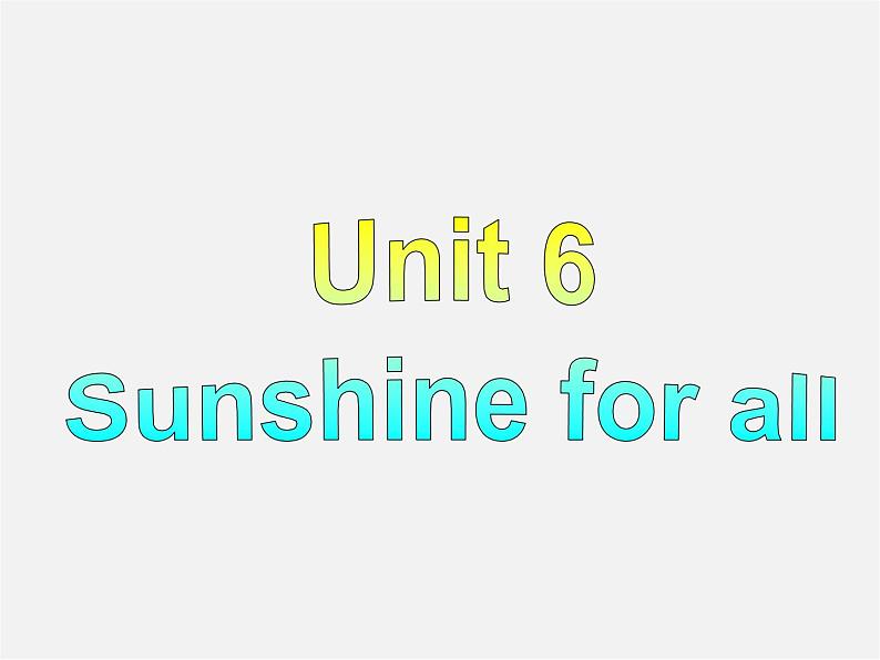 江苏省永丰初级中学八年级英语下册《Unit 6 Sunshine for all Reading I》课件第1页