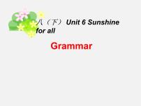 初中英语牛津译林版八年级下册Unit 6 Sunshine for allGrammar背景图课件ppt