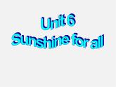 江苏省永丰初级中学八年级英语下册《Unit 6 Sunshine for all Task》课件