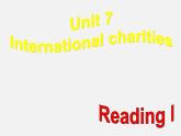 江苏省句容市天王中学八年级英语下册 Unit 7 International Charities Reading1课件