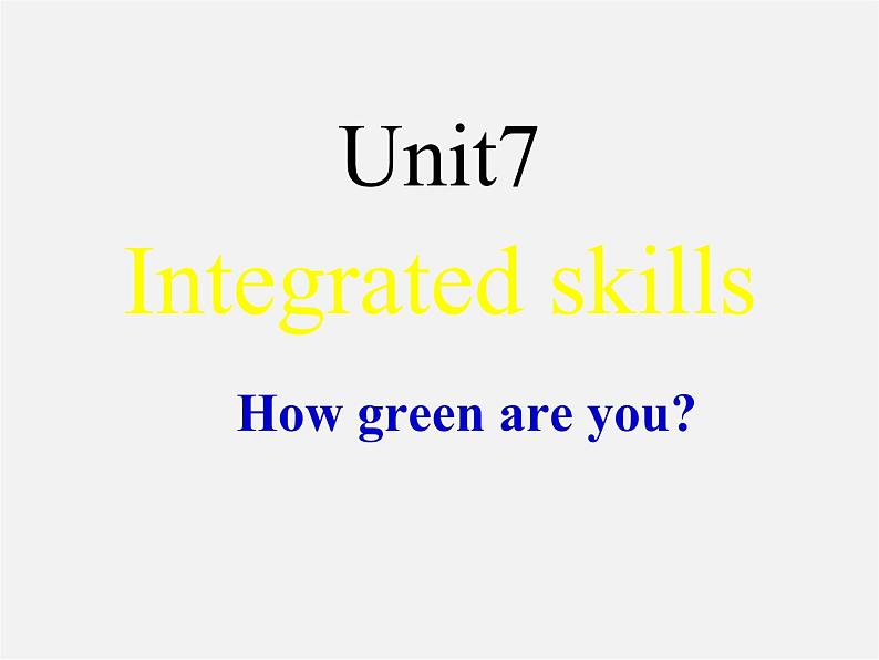 江苏省仪征市月塘中学八年级英语下册 Unit 7 How green are you Integrated skills课件01