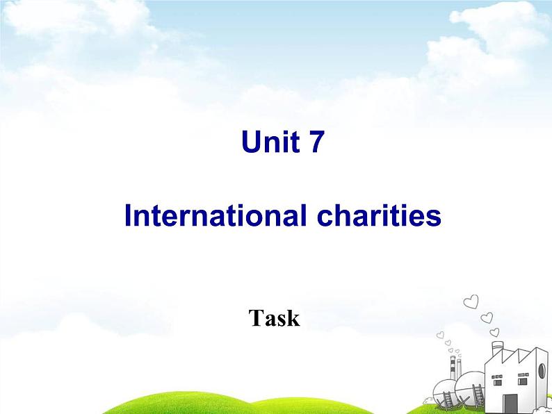 江苏省永丰初级中学八年级英语下册《Unit 7 International charities Task》课件第2页