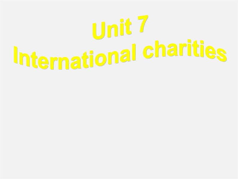 江苏省盐城市永丰初级中学八年级英语下册 Unit 7 International charities Reading I课件第1页