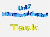 江苏省永丰县初级中学八年级英语下册 Unit 7 International Charities Task课件