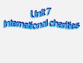 江苏省永丰初级中学八年级英语下册 Unit 7 International Charities Task课件