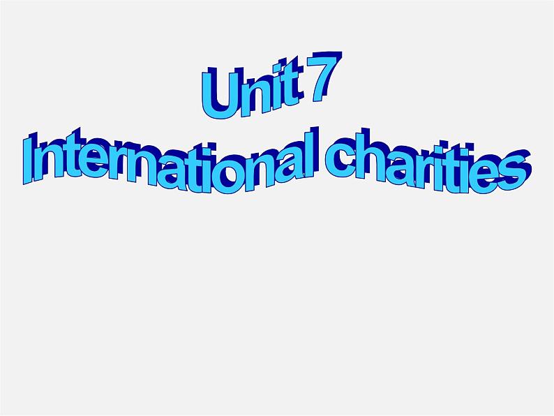 江苏省永丰初级中学八年级英语下册 Unit 7 International Charities Task课件02