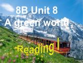 江苏省溧水县孔镇中学八年级英语下册 Unit 8 A green world Reading 1课件