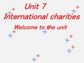 江苏省宿迁市泗洪县育才实验学校八年级英语下册 Unit 7 International Charities P1 Welcome to the unit课件