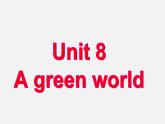 江蘇省鹽城市永豐初級中學(xué)八年級英語下冊 Unit 8 A green world Grammar課件