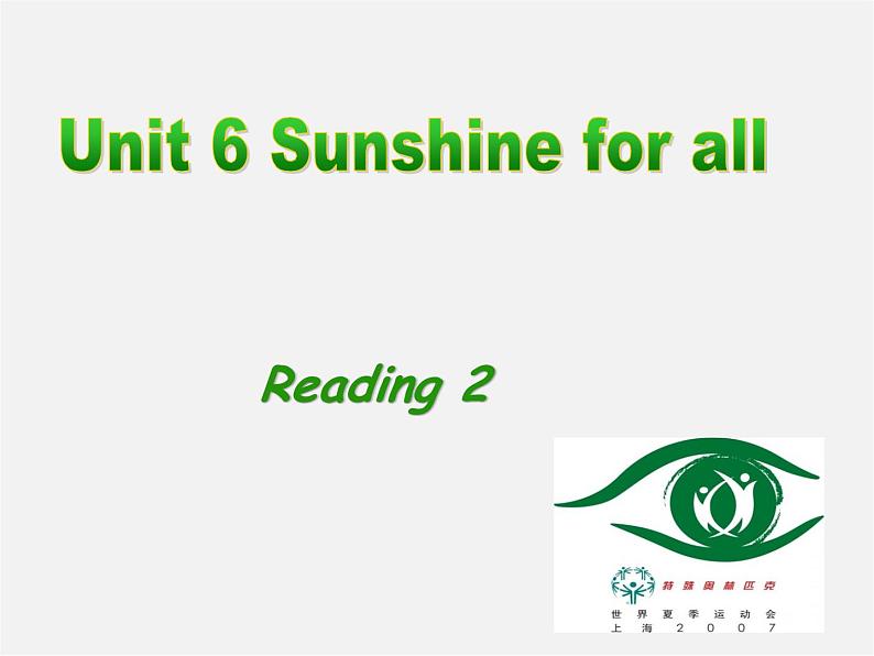 江苏省东海县横沟中学八年级英语下册 Unit 6 Sunshine for all Reading 2课件第1页