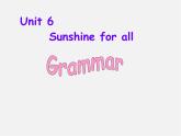 江苏省宿迁市泗洪县育才实验学校八年级英语下册 Unit 6 Sunshine for all P3 Grammar课件
