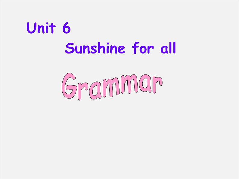 江苏省宿迁市泗洪县育才实验学校八年级英语下册 Unit 6 Sunshine for all P3 Grammar课件01