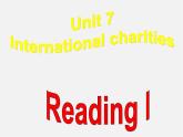 江苏省永丰初级中学八年级英语下册 Unit 7 International Charities Reading 1课件