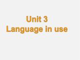内蒙古鄂尔多斯康巴什新区第一中学八年级英语下册 Module 9 Unit 3 Language in use课件