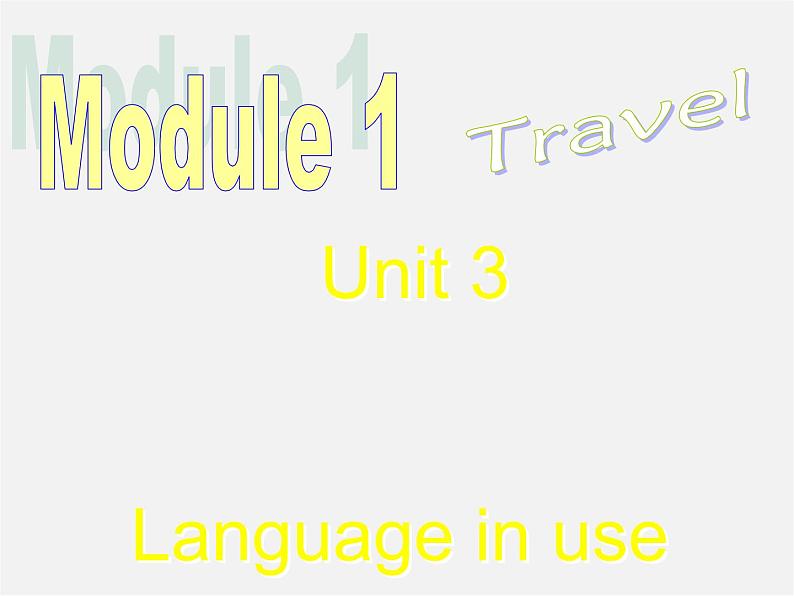 四川省华蓥市九年级英语下册《Module 1 Unit 3 Language in use》课件第1页