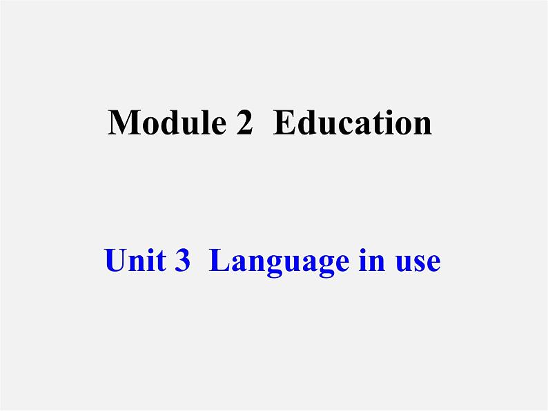 广东省佛山市中山大学附属中学三水实验学校九年级英语下册 Module 2 Unit 3 Language in use课件第1页