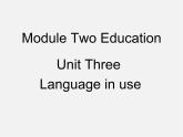 四川省华蓥市九年级英语下册《Module 2 Unit 3 Language in use》课件