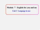 四川省华蓥市九年级英语下册《Module 7 Unit 3 Language in use》课件