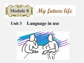 外研初中英语九下《Module 8Unit 3 Language in use》PPT课件