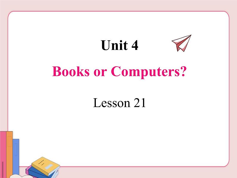 Unit 4 Lesson 21第1页