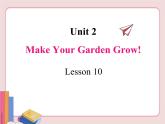 冀教版英语八年级下册  Unit 2 Plant a plant!  lesson 10【课件+教案+音频】