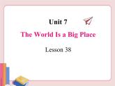 冀教版英语八年级下册  Unit 7 Know our world  lesson 38【课件+教案+音频】
