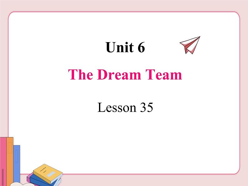 冀教版英语八年级下册  Unit 6 Be a champion!  lesson 35【课件+教案+音频】01