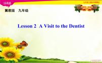 初中英语冀教版九年级上册Unit 1 Stay HealthyLesson 2 A Visit to the Dentist课文内容ppt课件