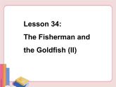 冀教版英語(yǔ)九年級(jí)上冊(cè)第六單元Lesson 34課件PPT