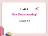 冀教版英语九年级下册  Unit 9  lesson 54【课件+音频+视频】