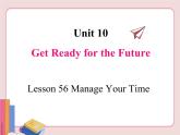 冀教版英语九年级下册  Unit 10  Lesson 56【课件+音频+视频】