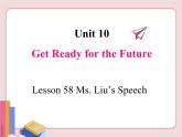 冀教版英语九年级下册  Unit 10  Lesson 58【课件+音频+视频】