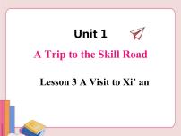 初中英语冀教版七年级下册Unit 1 A Trip to the Silk RoadLesson 3  A Visit to Xi'an课前预习课件ppt