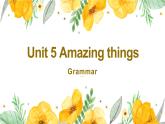 牛津译林版英语七下Unit 5 Amazing things 第四课时Grammar课件+教案