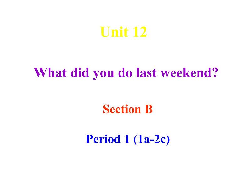 Unit12SectionA1a--2c课件2021-2022学年人教版英语七年级下册第1页