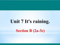 初中英语人教新目标 (Go for it) 版七年级下册Unit 7 It’s raining!Section B优秀ppt课件